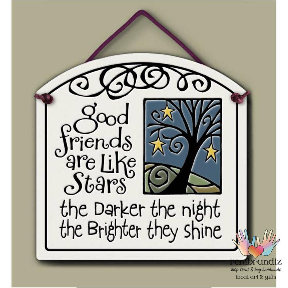 Good Friends Are Like Stars Arched Art Tile - Rembrandtz