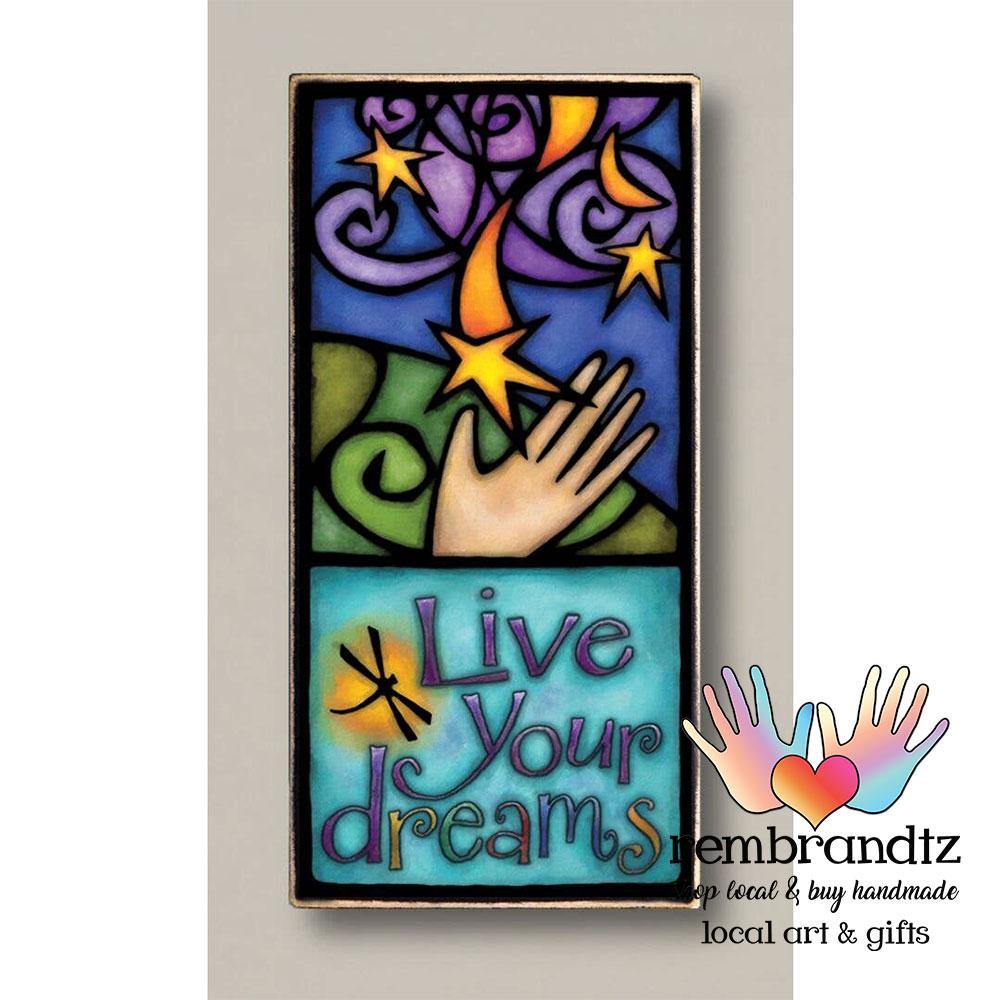 Live Your Dreams Archival Wall Art - Rembrandtz